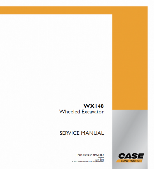 Case WX148 Wheeled Excavator Pdf Repair Service Manual Collection Of 2 Files (Pb. No. 48005353 and 47500167) 2013 and 2016