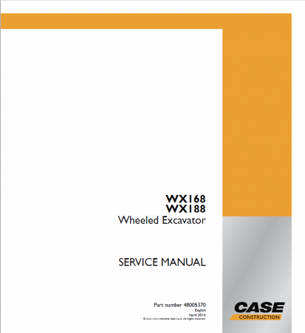 Case WX168, WX188 Wheeled Excavator Pdf Repair Service Manual (Pb. No. 48005370)