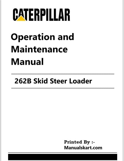 Caterpillar 262B Skid Steer Loader Pdf Operation and Maintenance Manual PDT