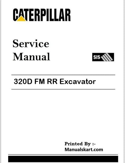Caterpillar 320D FM RR Excavator Pdf Repair Service Manual SRT