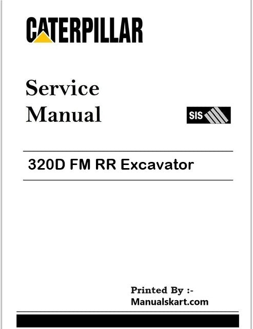 Caterpillar 320D FM RR Excavator Pdf Repair Service Manual SRT