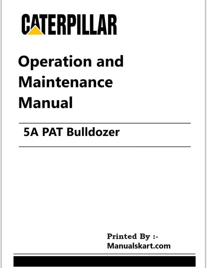 Caterpillar 5A PAT Bulldozer Pdf Operation and Maintenance Manual