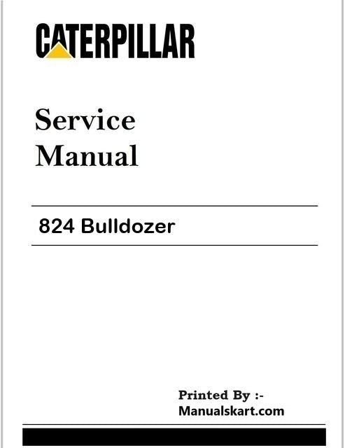 Caterpillar 824 Bulldozer Repair Service Pdf Manual