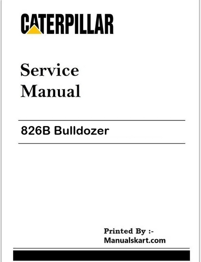 Caterpillar 826B Bulldozer Repair & Service Manual Pdf 90K