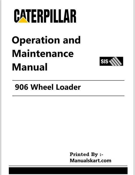 Caterpillar 906 Wheel Loader Pdf Operation and Maintenance Manual