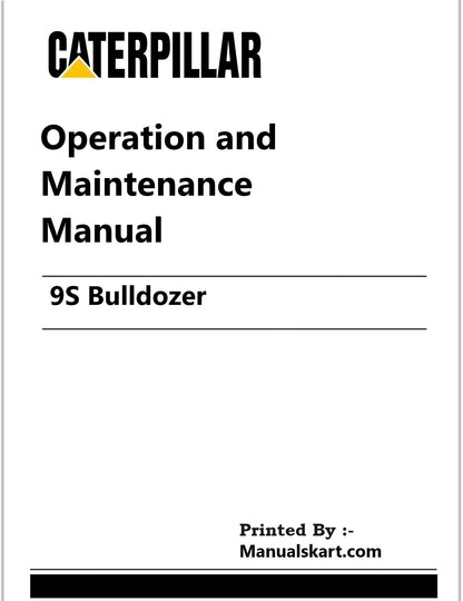 Caterpillar 9S Bulldozer Pdf Operation and Maintenance Manual