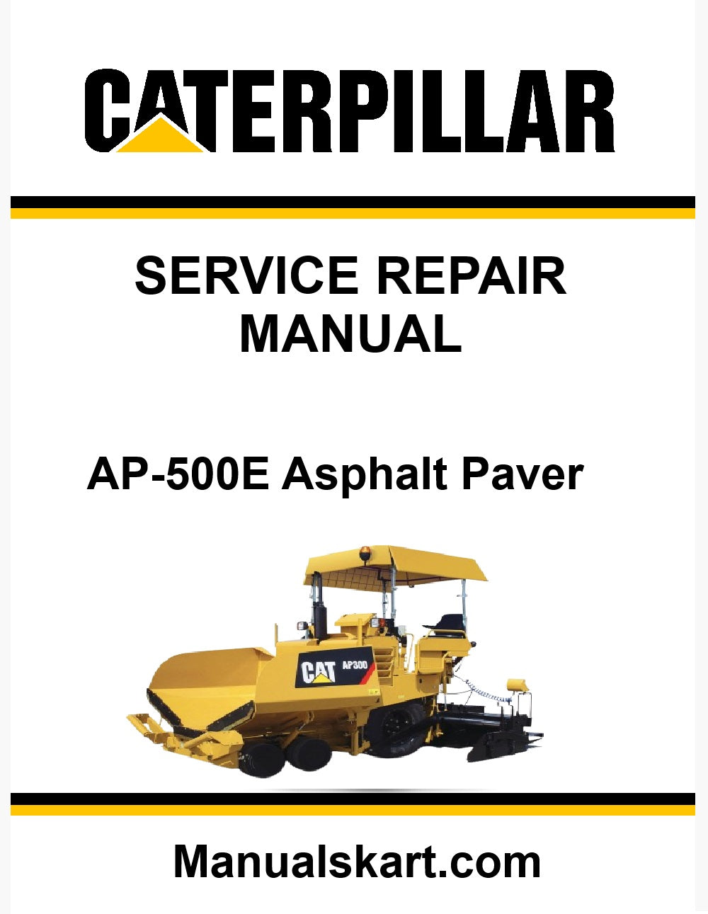 Caterpillar AP-500E Asphalt Paver Pdf Repair Service Manual JWK