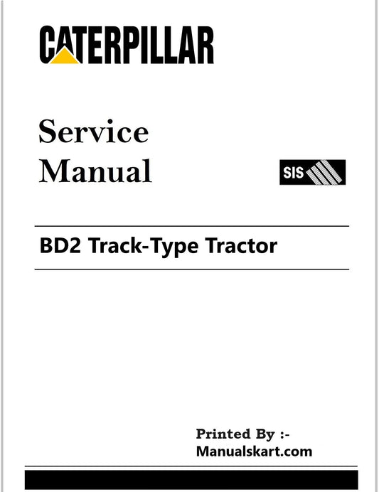 Caterpillar BD2 Track-Type Tractor Pdf Repair Service Manual D2B