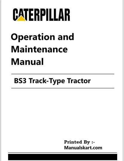 Caterpillar BS3 Track-Type Tractor Pdf Operation and Maintenance Manual BS3