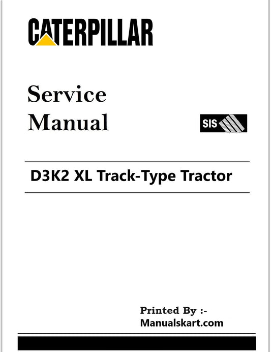 Caterpillar D3K2 XL Track-Type Tractor Pdf Repair Service Manual