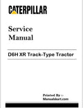 Caterpillar D6H XR Track-Type Tractor Repair Service Pdf Manual