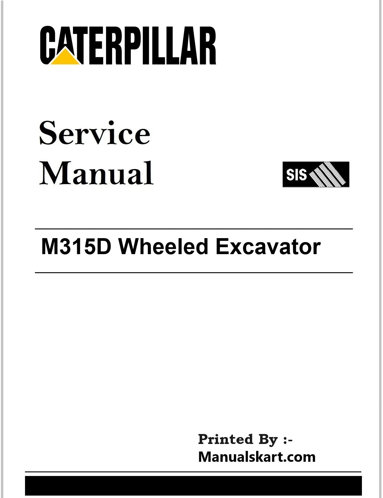 Caterpillar M315D Wheeled Excavator Pdf Repair Service Manual