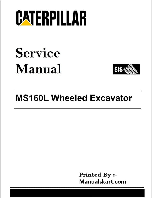 Caterpillar MS160L Wheeled Excavator Pdf Repair Service Manual 1NG