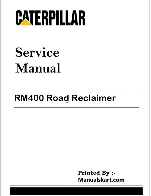 Caterpillar RM400 Road Reclaimer Repair Service Pdf Manual