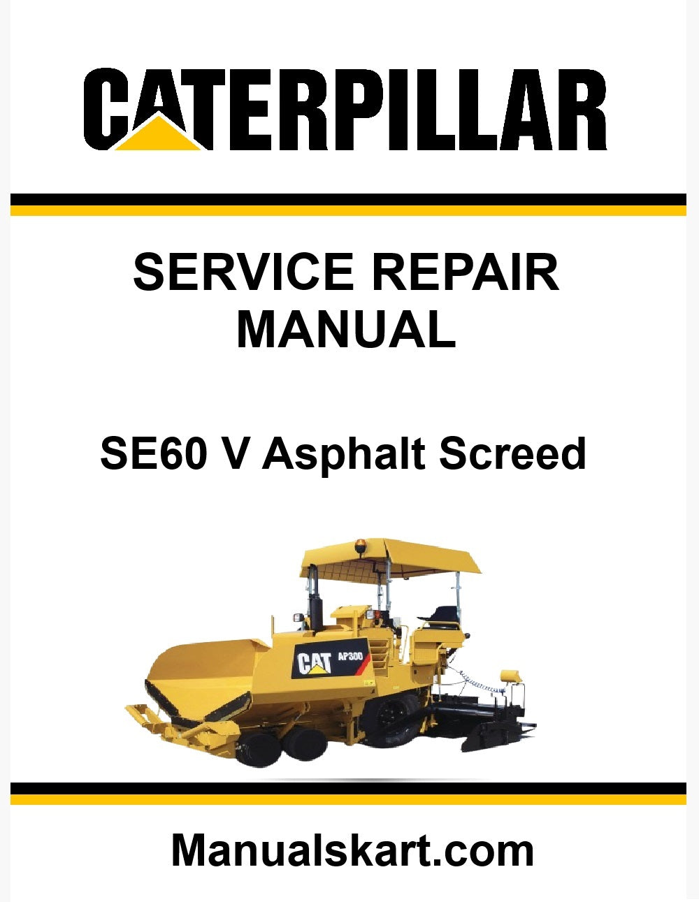 Caterpillar SE60 V Asphalt Screed Pdf Repair Service Manual JJ3