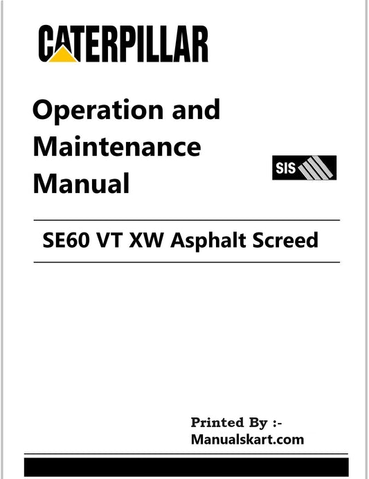 Caterpillar SE60 VT XW Asphalt Screed Pdf Operation and Maintenance Manual TLW