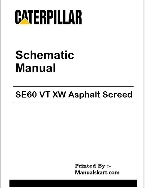 Caterpillar SE60 VT XW Asphalt Screed Pdf Schematic Wiring Diagram Manual TLW