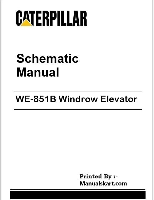 Caterpillar WE-851B Windrow Elevator Pdf Schematic Wiring Diagram Manual 8BC