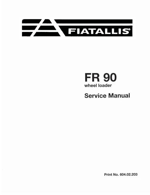 Fiat FR90 Wheeled Loaders Pdf Repair Service Manual (60402203)