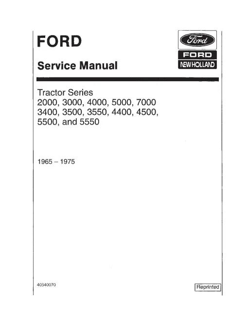 Ford 2000, 3000, 3400, 3500, 3550, 4000, 4400, 4500, 5000, 5500, 5550 and 7000 Tractors Pdf Repair Service Manual (40340070)