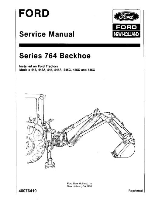 Ford 764 series Backhoes installed on 445, 445A, 545, 545A, 345C,445C,545C Tractors Pdf Repair Service Manual (40076410-SE4689)