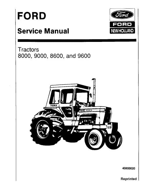 Ford 8000, 8600, 9000 and 9600 Tractors Pdf Repair Service Manual (40800020-SE3095)