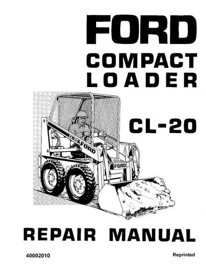 Ford CL-20 Skid Steer Loaders Pdf Repair Service Manual (40002010-SE3528)