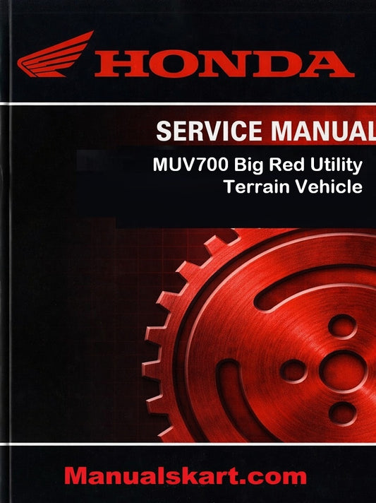 Honda MUV700 Big Red Utility Terrain Vehicle Pdf Repair Service Manual 2009-2012