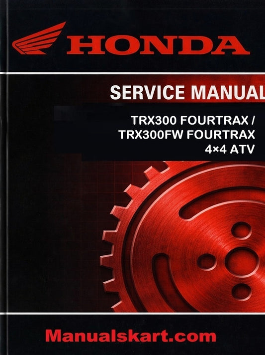 Honda TRX300 FOURTRAX / TRX300FW FOURTRAX 4×4 ATV Pdf Repair Service Manual 1988-1994