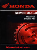 Honda TRX300EX, TRX300X ATV Pdf Repair Service Manual 2007-2009