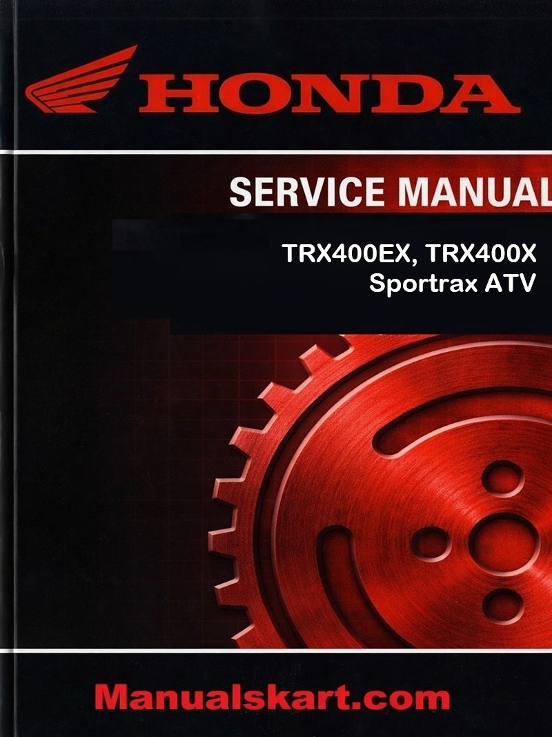 Honda TRX400EX, TRX400X Sportrax ATV Pdf Repair Service Manual 2005-2009