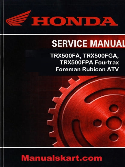 Honda TRX500FA, TRX500FGA, TRX500FPA Fourtrax Foreman Rubicon ATV Pdf Repair Service Manual 2005-2012