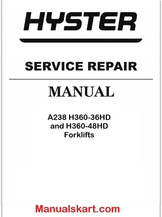 Hyster A238 H360-36HD and H360-48HD Forklifts Pdf Repair Service Manual