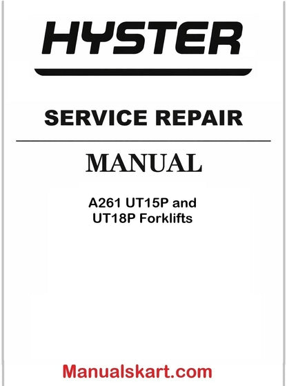 Hyster A261 UT15P and UT18P Forklifts Pdf Repair Service Manual