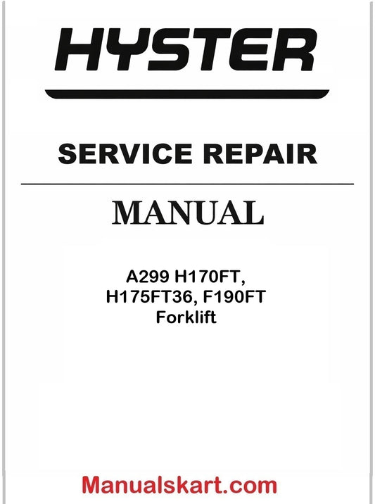 Hyster A299 H170FT, H175FT36, F190FT Forklift Pdf Repair Service Manual