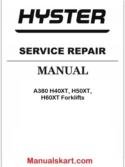 Hyster A380 H40XT, H50XT, H60XT Forklifts Pdf Repair Service Manual