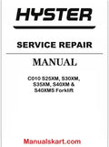 Hyster C010 S25XM, S30XM, S35XM, S40XM & S40XMS Forklift PDF Repair Service Manual