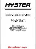 Hyster C1.0, C1.3, and V30XMU [A467 Series] VNA Turret Trucks Pdf Repair Service Manual