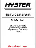Hyster C1.0, C1.3, V30XMU [A463 Series] Electric Very Narrow Aisle Turret Truck PDF Repair Service Manual