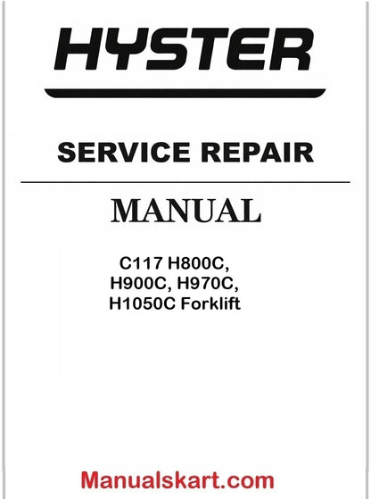 Hyster C117 H800C, H900C, H970C, H1050C Forklift Pdf Repair Service Manual