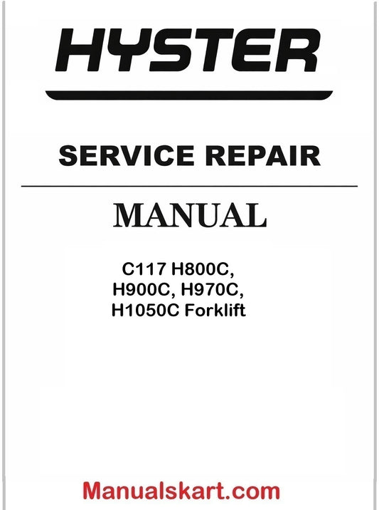 Hyster C117 H800C, H900C, H970C, H1050C Forklift Pdf Repair Service Manual