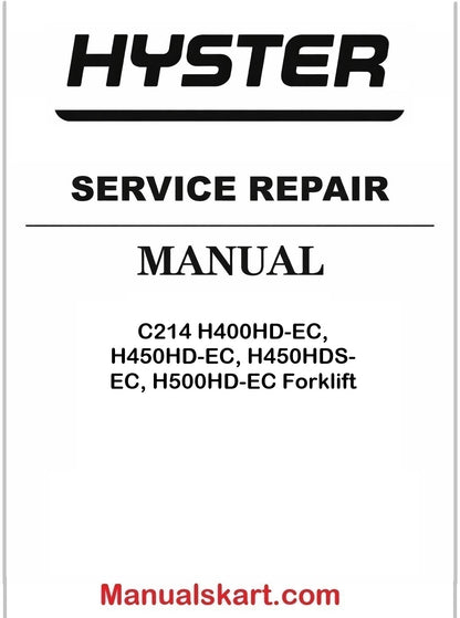 Hyster C214 H400HD-EC, H450HD-EC, H450HDS-EC, H500HD-EC Forklift Pdf Repair Service Manual