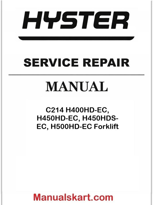 Hyster C214 H400HD-EC, H450HD-EC, H450HDS-EC, H500HD-EC Forklift Pdf Repair Service Manual