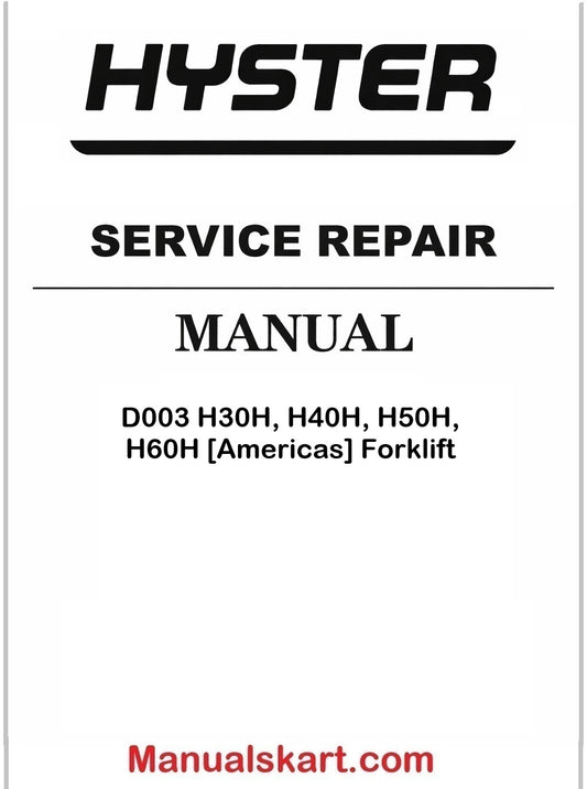 Hyster D003 H30H, H40H, H50H, H60H [Americas] Forklift Pdf Repair Service Manual