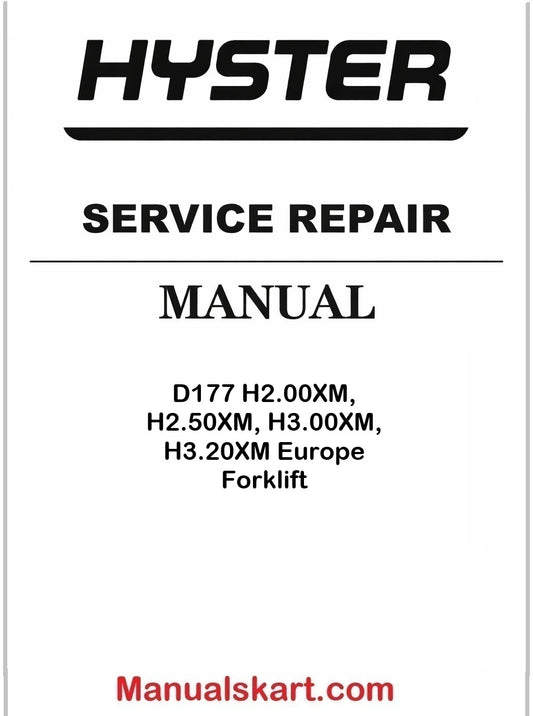 Hyster D177 H2.00XM, H2.50XM, H3.00XM, H3.20XM Europe Forklift Pdf Repair Service Manual