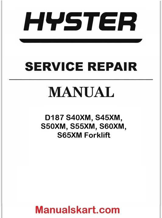 Hyster D187 S40XM, S45XM, S50XM, S55XM, S60XM, S65XM Forklift PDF Repair Service Manual