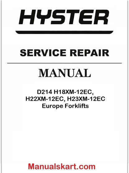 Hyster D214 H18XM-12EC, H22XM-12EC, H23XM-12EC Europe Forklifts Pdf Repair Service Manual