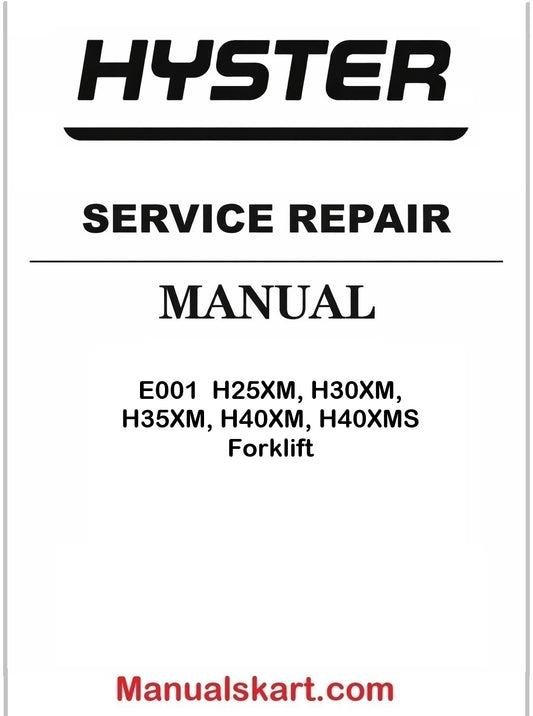 Hyster E001  H25XM, H30XM, H35XM, H40XM, H40XMS Forklift Pdf Repair Service Manual