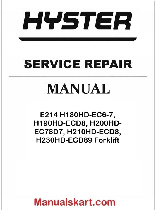 Hyster E214 H180HD-EC6-7, H190HD-ECD8, H200HD-EC78D7, H210HD-ECD8, H230HD-ECD89 Forklift Pdf Repair Service Manual