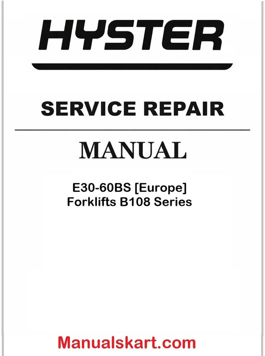 Hyster E30-60BS [Europe] Forklifts B108 Series Pdf Repair Service Manual